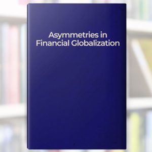Asymmetries in Financial Globalization