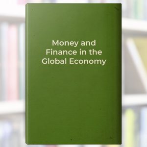 Money and Finance in the Global Economy