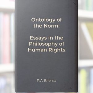 Ontology of the Norm: Essays in the Philosophy of Human Rights