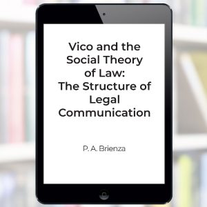 Vico and the Social Theory of Law: The Structure of Legal Communication